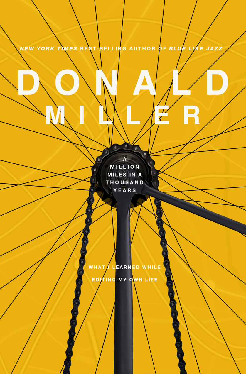 A Million Miles in a Thousand Years by Donald Miller